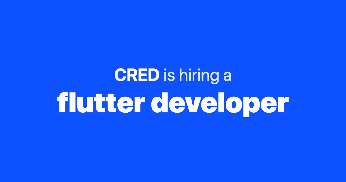 Flutter intern job at CRED