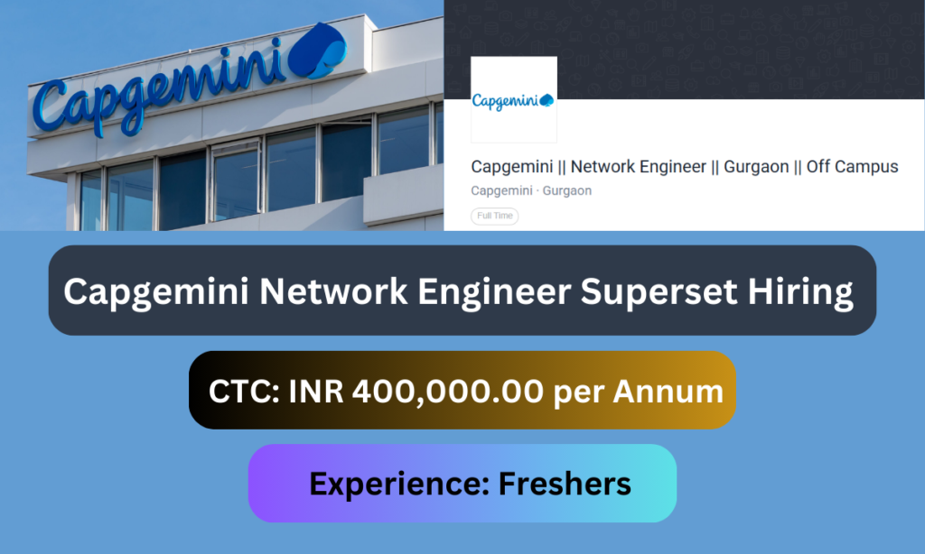 Capgemini Network Engineer Superset Hiring for Freshers