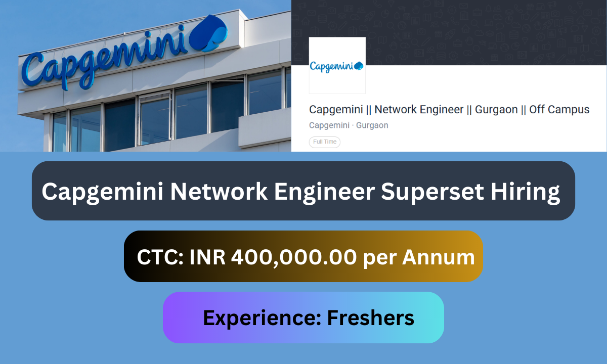 Capgemini Network Engineer Superset Hiring for Freshers